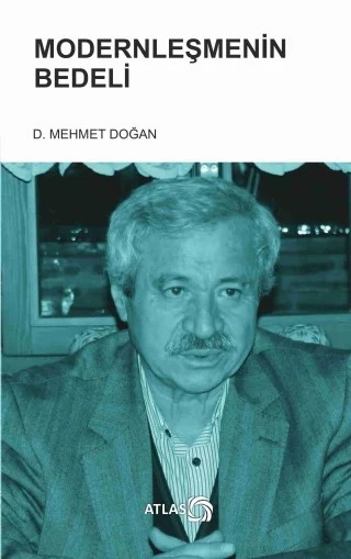 Modernleşmenin Bedeli (Söyleşi) – D. Mehmet Doğan – Atlas Kitap kitap kapağı
