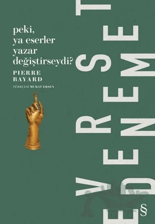 Peki, Ya Eserler Yazar Değiştirseydi? – Pierre Bayard – Everest Yayınları kitap kapağı