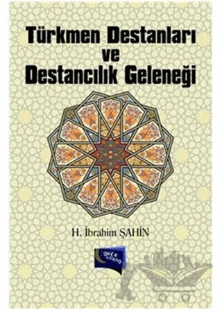 Türkmen Destanları ve Destancılık Geleneği – Halil İbrahim Şahin – Gece Kitaplığı kitap kapağı