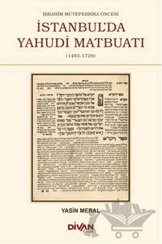 İbrahim Mütefferika Öncesi İstanbul'da Yahudi Matbuatı – Yasin Meral – Divan Kitap kitap kapağı
