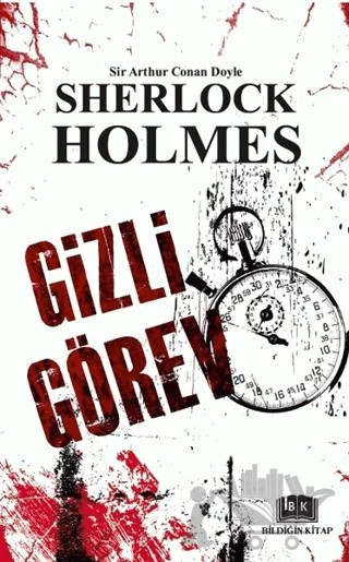 Sherlock Holmes - Gizli Görev – Sir Arthur Conan Doyle – Bildiğin Kitap kitap kapağı