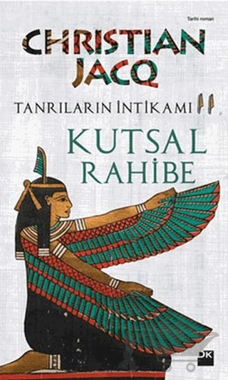 Tanrıların İntikamı 2 - Kutsal Rahibe – Christian Jacq – Doğan Kitap kitap kapağı