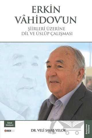 Erkin Vahidov'un Şiirleri Üzerine Dil ve Üslup Çalışması – V. Savaş Yelok – Bengü Yayınları kitap kapağı