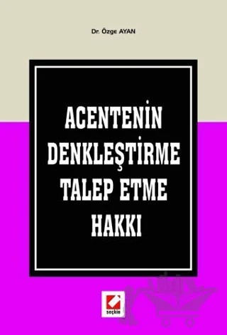 Acentenin Denkleştirme Talep Etme Hakkı – Özge Ayan – Seçkin Yayıncılık kitap kapağı