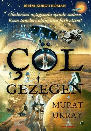 Çöl Gezegen – Murat Ukray – E-Kitap Yayıncılık kitap kapağı