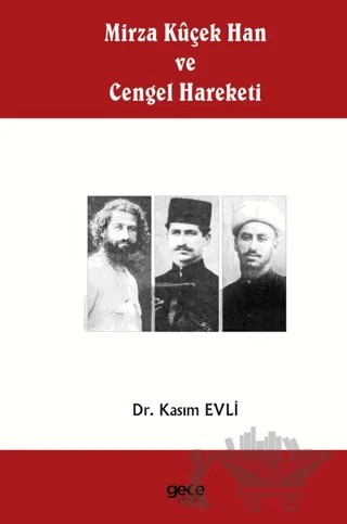 Mirza Küçek Han ve Cengel Hareketi – Kasım Evli – Gece Kitaplığı kitap kapağı