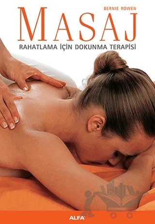 Masaj – Bernie Rowen – Alfa Yayınları kitap kapağı