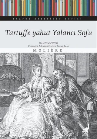 Tartuffe Yahut Yalancı Sofu – Moliere – İkaros Yayınları kitap kapağı