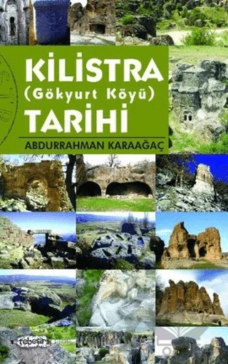 Kilistra Tarihi – Abdurrahman Karaağaç – Tebeşir Yayınları kitap kapağı