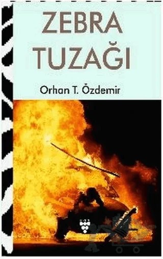 Zebra Tuzağı – Orhan T. Özdemir – Urzeni Yayıncılık kitap kapağı