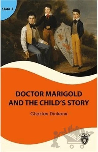 Doctor Marigold And The Child’s Story Stage 2 – Charles Dickens – Dorlion Yayınları kitap kapağı