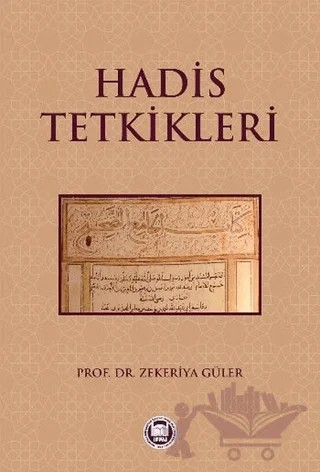 Hadis Tetkikleri – Zekeriya Güler – Marmara Üniversitesi İlahiyat Fakültesi Vakfı kitap kapağı