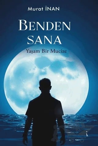 Benden Sana – Murat İnan – İkinci Adam Yayınları kitap kapağı