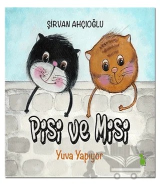 Pisi ve Misi Yuva Yapıyor – Şirvan Ahçıoğlu – Yeşil Dinozor kitap kapağı