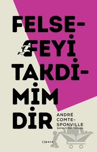 Felsefeyi Takdimimdir – Andre Comte-Sponville – Opera Kitap kitap kapağı