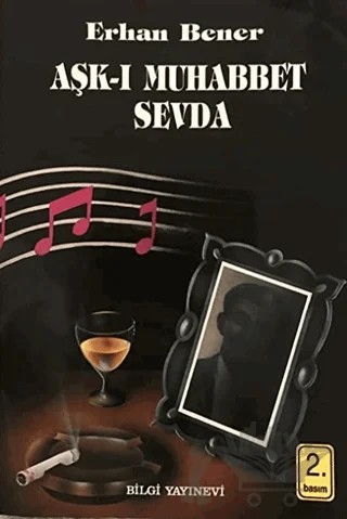 Aşk-ı Muhabbet Sevda – Erhan Bener – Bilgi Yayınevi kitap kapağı