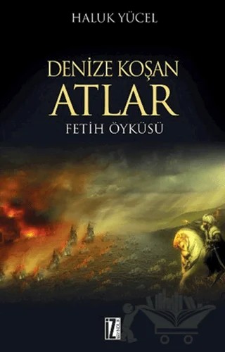 Denize Koşan Atlar – Haluk Yücel – İz Yayıncılık kitap kapağı