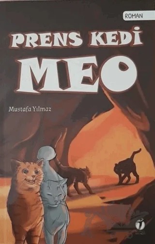 Prens Kedi Meo – Mustafa Yılmaz – İki Eylül Yayınevi kitap kapağı
