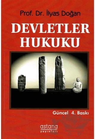 Devletler Hukuku – İlyas Doğan – Astana Yayınları kitap kapağı