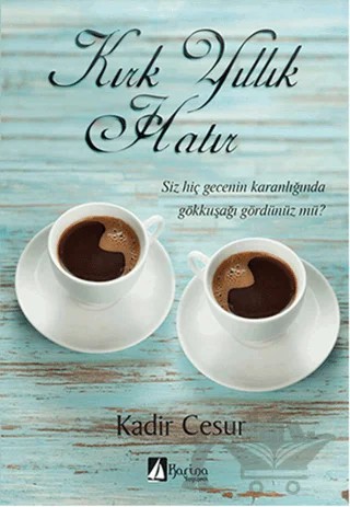Kırk Yıllık Hatır – Kadir Cesur – Karina Yayınevi kitap kapağı