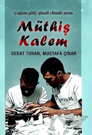 Müthiş Kalem – Sedat Turan, Mustafa Çınar – İkinci Adam Yayınları kitap kapağı