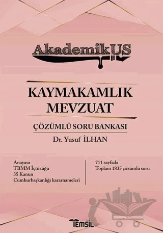 Akdemikus Kaymakamlık Mevzuat Çözümlü Soru Bankası – Yusuf İlhan – Temsil Kitap kitap kapağı