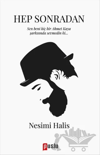 Hep Sonradan – Nesimi Halis – Puslu Yayıncılık kitap kapağı
