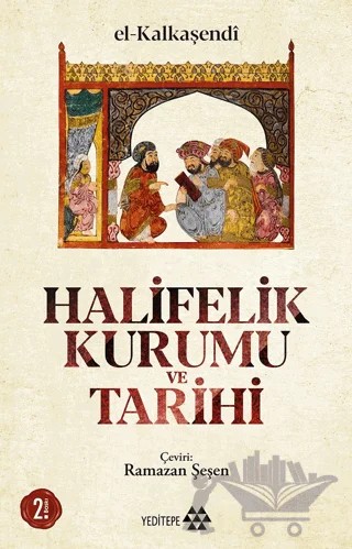 Halifelik Kurumu ve Tarihi – El Kalkaşendi – Yeditepe Yayınevi kitap kapağı