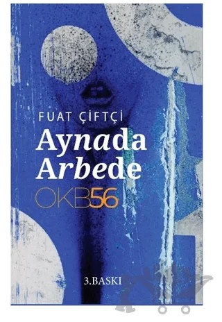 Aynada Arbede – Fuat Çiftçi – OKB56 kitap kapağı