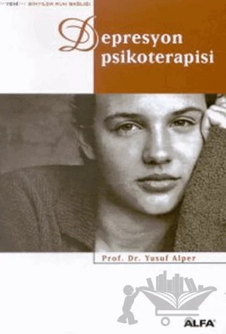 Depresyon Psikoterapisi – Yusuf Alper – Alfa Yayınları kitap kapağı