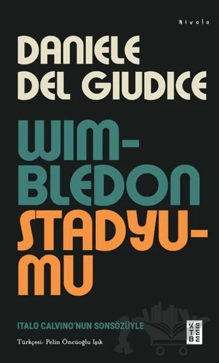 Wimbledon Stadyumu – Daniele Del Giudice – Ketebe Yayınları kitap kapağı