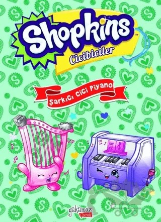 Shopkins Cicibiciler - Şarkıcı Cici Piyano – Kolektif – Yakamoz Yayınevi kitap kapağı