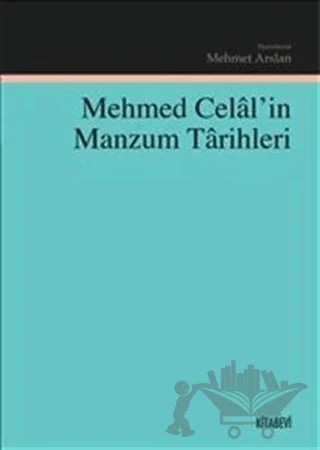 Mehmed Celal'in Manzum Tarihleri – Kolektif – Kitabevi Yayınları kitap kapağı