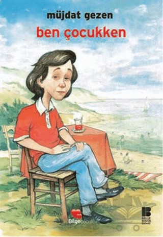 Ben Çocukken – Müjdat Gezen – Bilge Kültür Sanat kitap kapağı