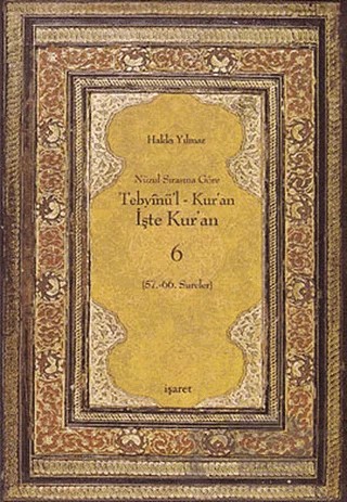Nüzul Sırasına Göre Tebyinü’l Kur’an - İşte Kur’an 6 – Hakkı Yılmaz – İşaret Yayınları kitap kapağı