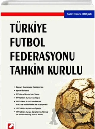 Türkiye Futbol Federasyonu Tahkim Kurulu – Talat Emre Koçak – Seçkin Yayıncılık kitap kapağı