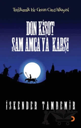 Don Kişot Sam Amca’ya Karşı – İskender Tamdemir – Cinius Yayınları kitap kapağı