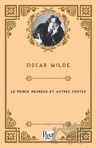 Le Prince Heureux Et Autres Contes – Oscar Wılde – Paper Books kitap kapağı