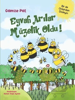 Eyvah Arılar Müzelik Oldu! – Gamze Pat – Doğan Egmont Yayıncılık kitap kapağı