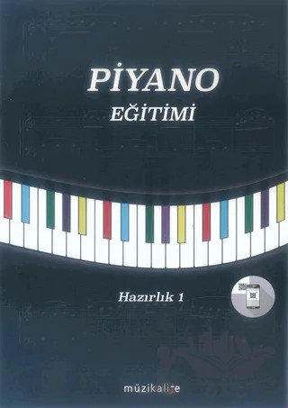 Piyano Eğitimi - Hazırlık 1 – Elvan Gezek Yurtalan – Müzikalite kitap kapağı