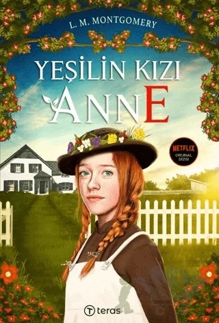 Yeşilin Kızı Anne Ciltli + Lenticular Poster Hediyeli – L. M. Montgomery, Lucy Maud Montgomery – Teras Kitap kitap kapağı