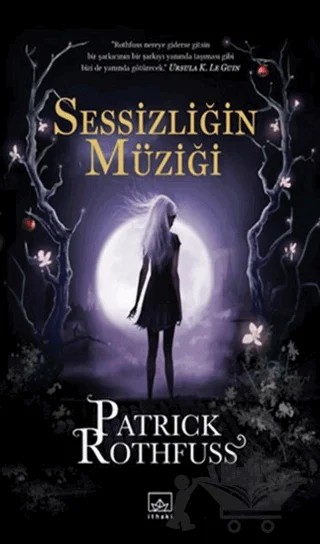Sessizliğin Müziği – Patrick Rothfuss – İthaki Yayınları kitap kapağı