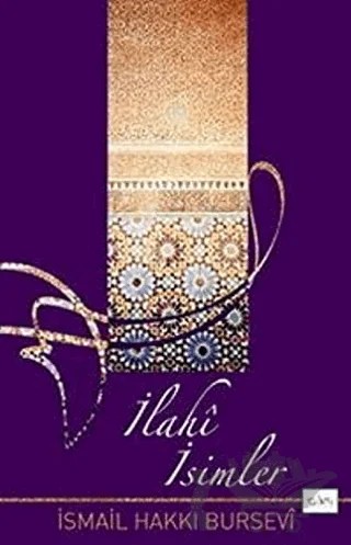 İlahi İsimler – İsmail Hakkı Bursevi – Sufi Kitap kitap kapağı