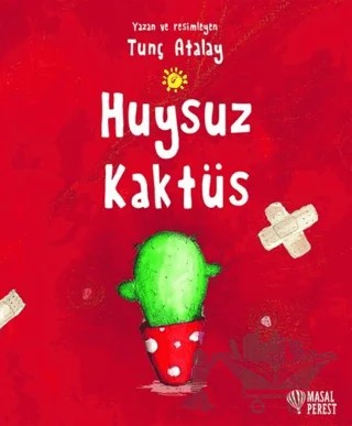 Huysuz Kaktüs – Tunç Atalay – Masalperest kitap kapağı