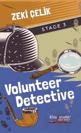 Volunteer Detective – Zeki Çelik – Kitapmatik Yayınları kitap kapağı