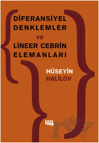 Diferansiyel Denklemler ve Lineer Cebrin Elemanları – Hüseyin Halilov – Literatür Yayıncılık kitap kapağı