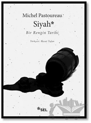 Siyah – Michel Pastoureau – Sel Yayıncılık kitap kapağı