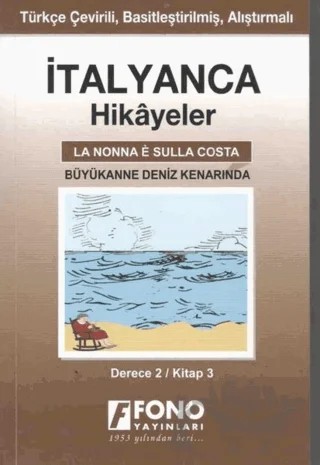 İtalyanca Hikayeler - Büyükanne Deniz Kenarında (Derece 2) – Pelin Öncüoğlu Işık – Fono Yayınları kitap kapağı