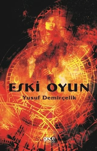 Eski Oyun – Yusuf Demirçelik – Gece Kitaplığı kitap kapağı