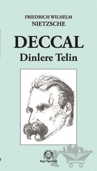 Deccal – Friedrich Wilhelm Nietzsche – Arya Yayıncılık kitap kapağı